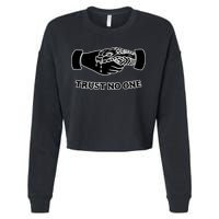 Trust No One Shake Hands With A Snake Cropped Pullover Crew