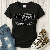 Trust No One Shake Hands With A Snake Womens T-Shirt
