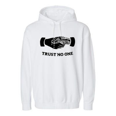 Trust No One Shake Hands With A Snake Garment-Dyed Fleece Hoodie