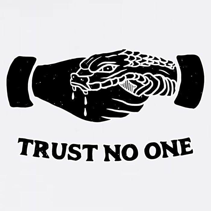 Trust No One Shake Hands With A Snake Garment-Dyed Sweatshirt