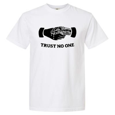 Trust No One Shake Hands With A Snake Garment-Dyed Heavyweight T-Shirt