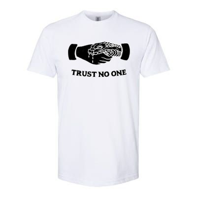 Trust No One Shake Hands With A Snake Softstyle CVC T-Shirt