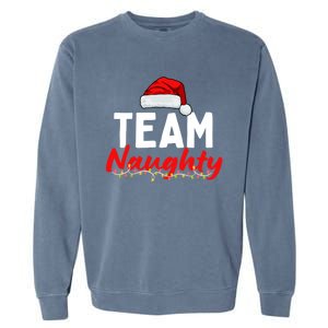 Team Naughty Or Nice Matching Christmas Santa Hat Pajama Gift Garment-Dyed Sweatshirt