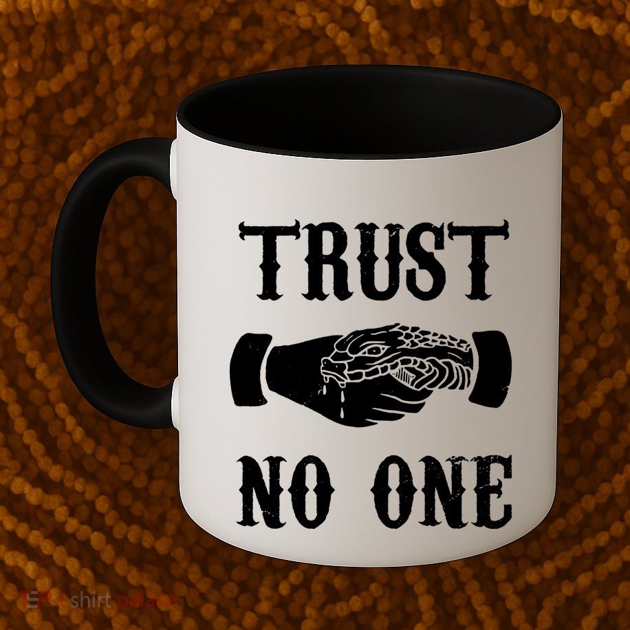 Trust No One Mug