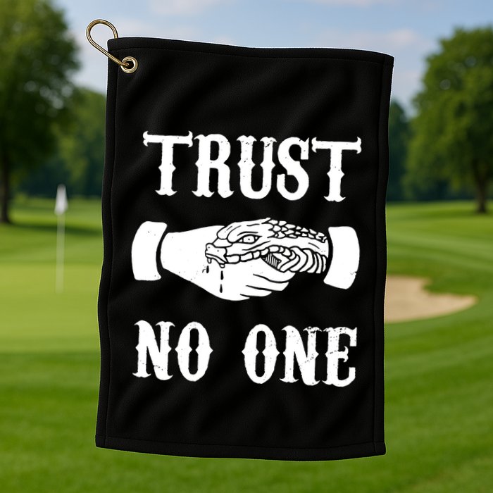 Trust No One Golf Towel