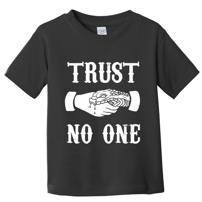 Trust No One Toddler T-Shirt