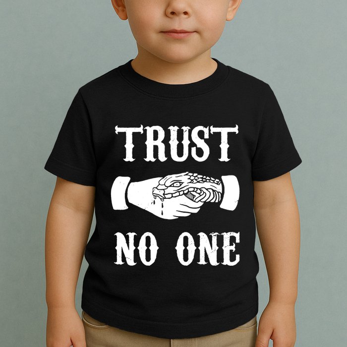 Trust No One Toddler T-Shirt