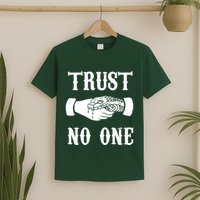 Trust No One T-Shirt