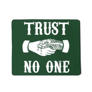 Trust No One Mousepad