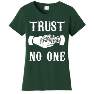 Trust No One Women's T-Shirt