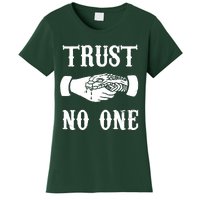 Trust No One Women's T-Shirt