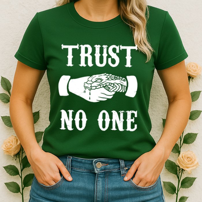 Trust No One Womens T-Shirt