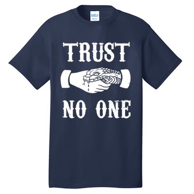 Trust No One Tall T-Shirt