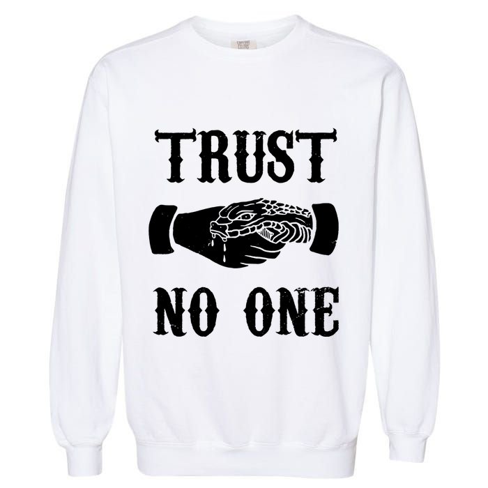 Trust No One Garment-Dyed Sweatshirt