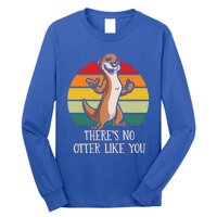 Theres No Otter Like You Otter Lover Couples Sea Otter Cool Gift Long Sleeve Shirt