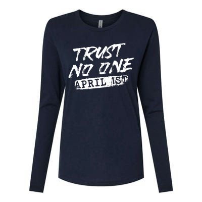 Trust No One Funny Fools Day April Fools Day Womens Cotton Relaxed Long Sleeve T-Shirt