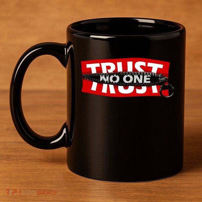 Trust No One Graphic 11oz C Handle Ceramic Mug
