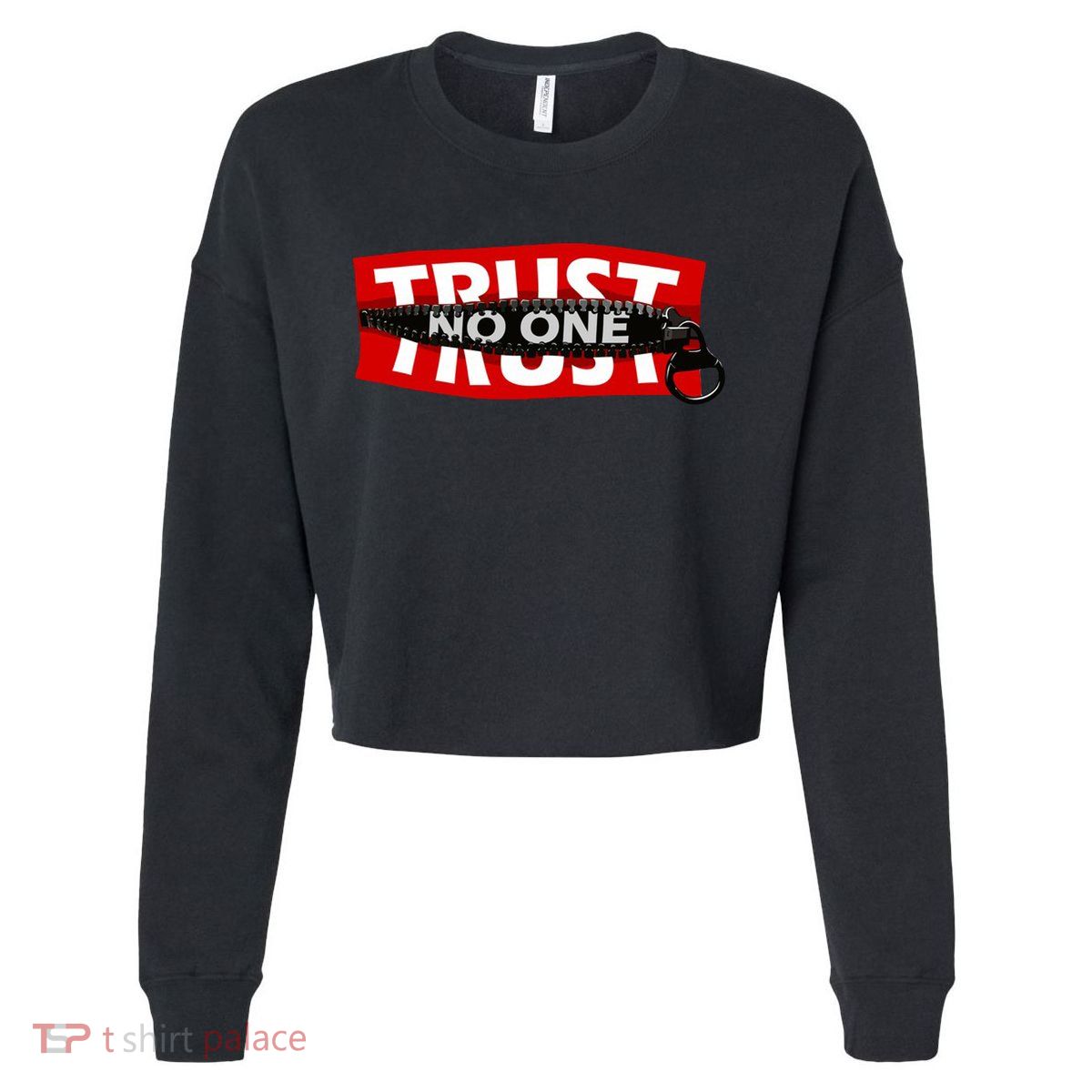 Trust No One Graphic Cropped Pullover Crew