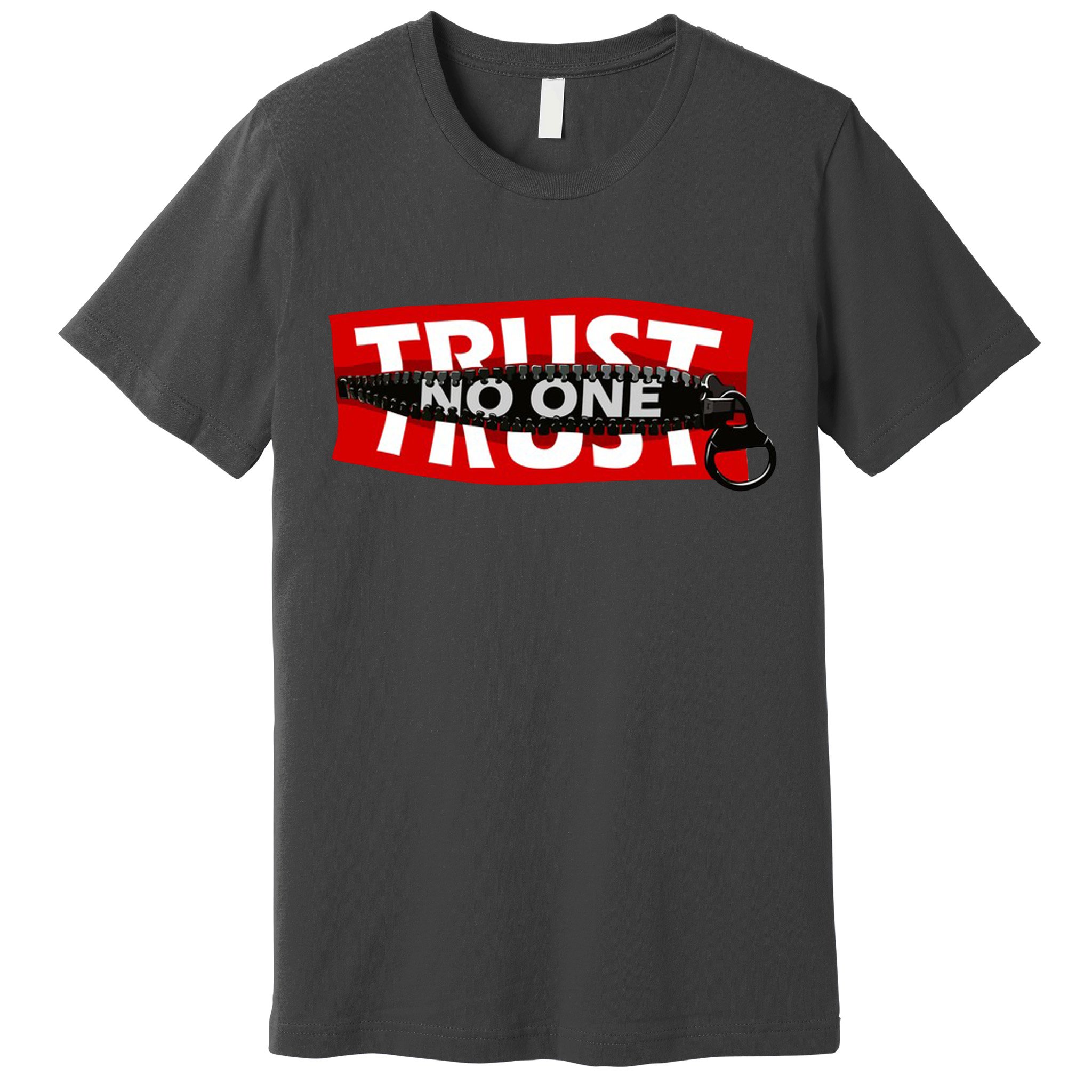Trust No One Graphic Premium T-Shirt