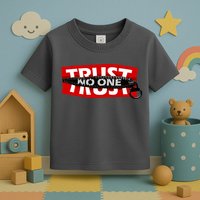 Trust No One Graphic Toddler T-Shirt