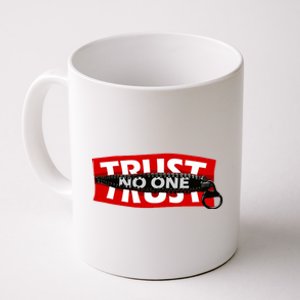 Trust No One Graphic Coffee Mug