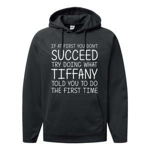 Tiffany Name Personalized Funny Christmas Joke If At First You DonT Succeed Performance Fleece Hoodie