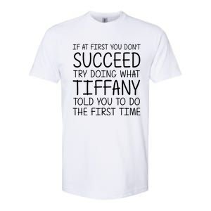 Tiffany Name Personalized Funny Christmas Joke If At First You DonT Succeed Softstyle CVC T-Shirt