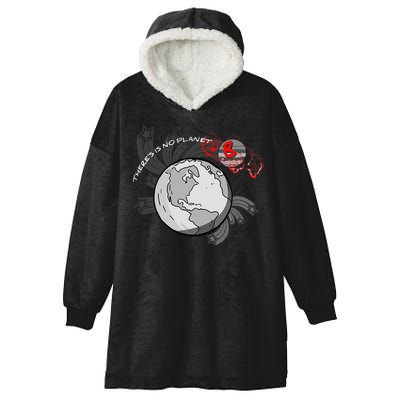 There's No Planet B Science Climate Change Earth Day Hooded Wearable Blanket