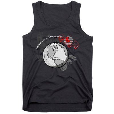 There's No Planet B Science Climate Change Earth Day Tank Top