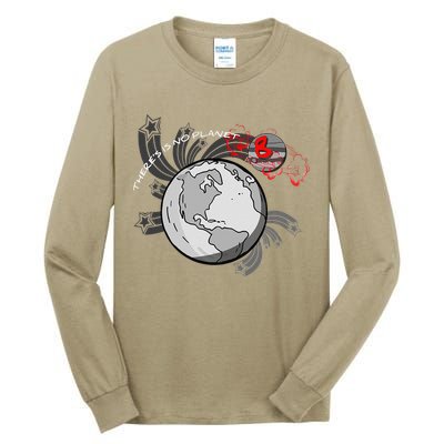 There's No Planet B Science Climate Change Earth Day Tall Long Sleeve T-Shirt