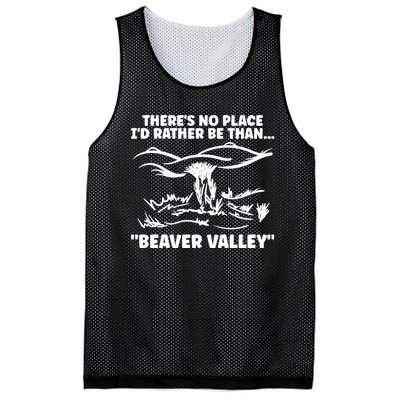 Theres No Place Id Rather Be Than Beaver Valley Funny Adult Humor Mesh Reversible Basketball Jersey Tank