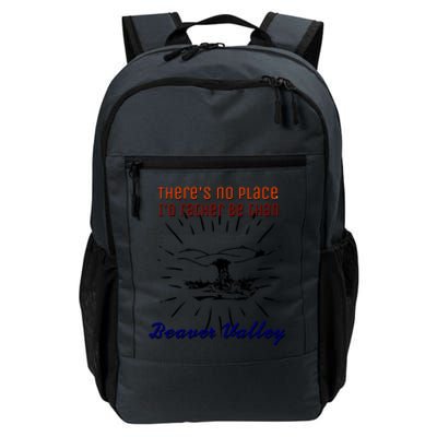 Theres No Place Id Rather Be Than Beaver Valley Funny Adult Humor Daily Commute Backpack