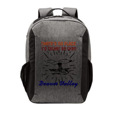 Theres No Place Id Rather Be Than Beaver Valley Funny Adult Humor Vector Backpack