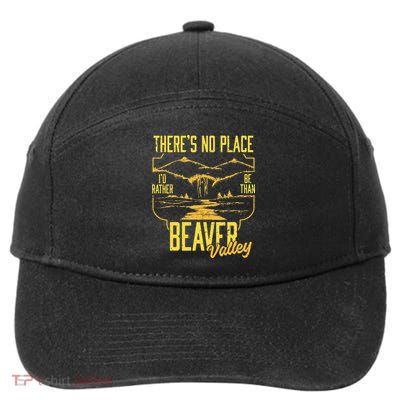 There's No Place I'd Rather Be Than Beaver Valley 7-Panel Snapback Hat