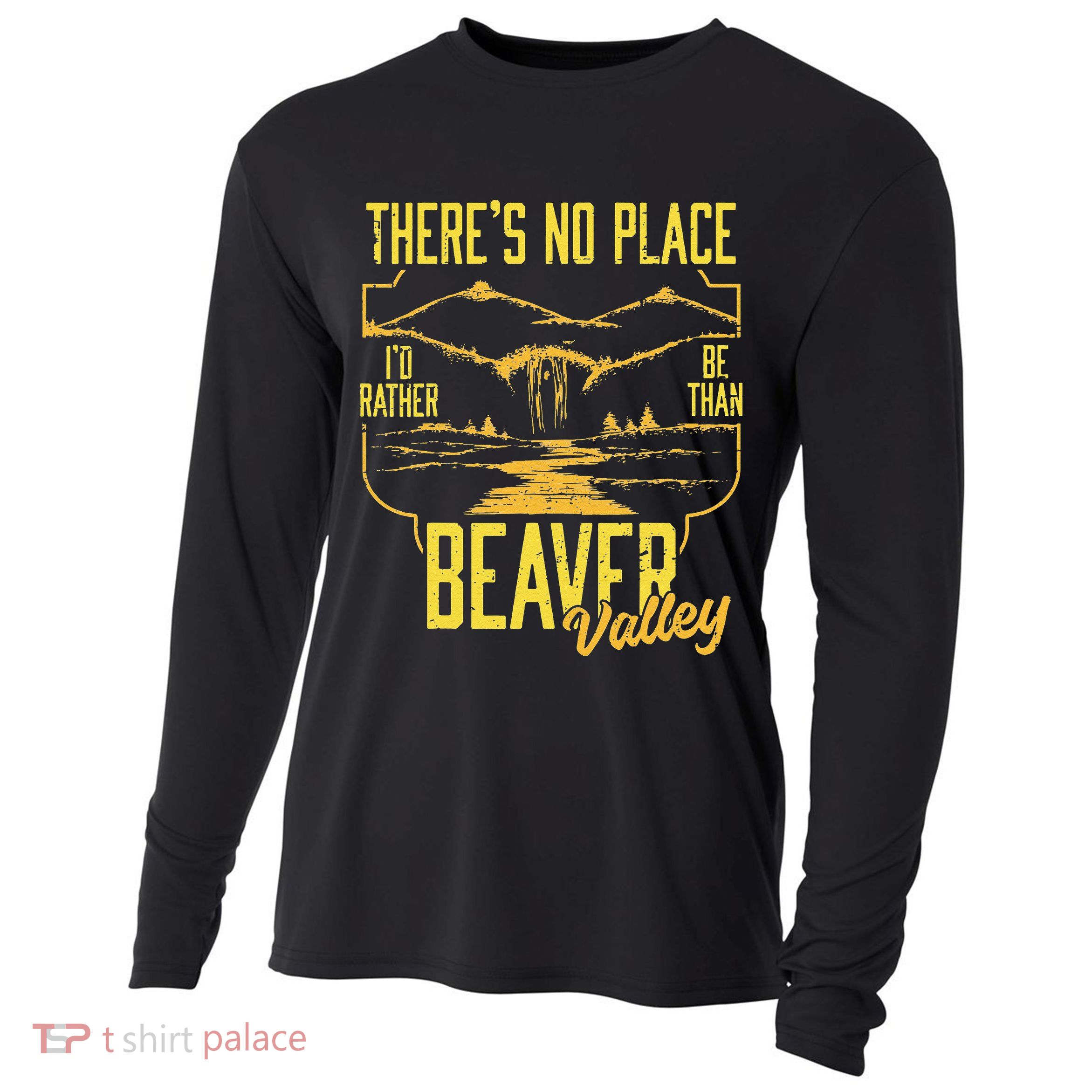 There's No Place I'd Rather Be Than Beaver Valley Cooling Performance Long Sleeve Crew