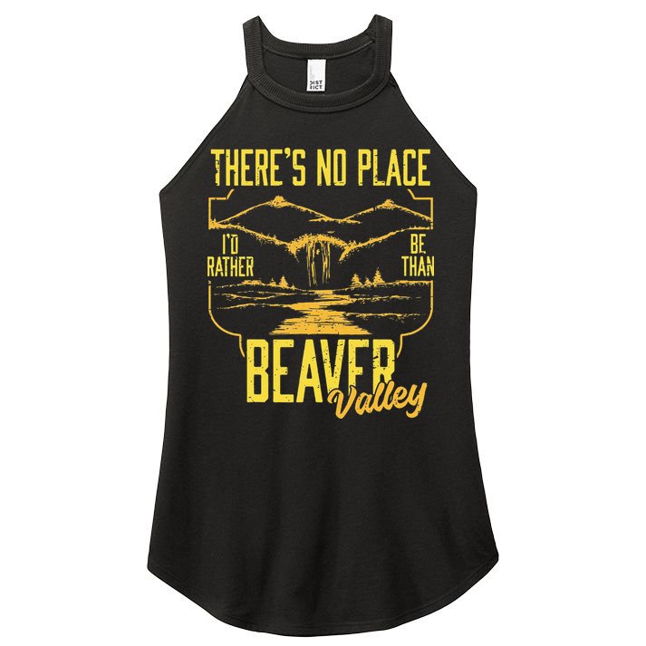 There's No Place I'd Rather Be Than Beaver Valley Women's Perfect Tri Rocker Tank