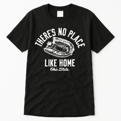 There’S No Place Like Home O.H.I.O State Tall T-Shirt