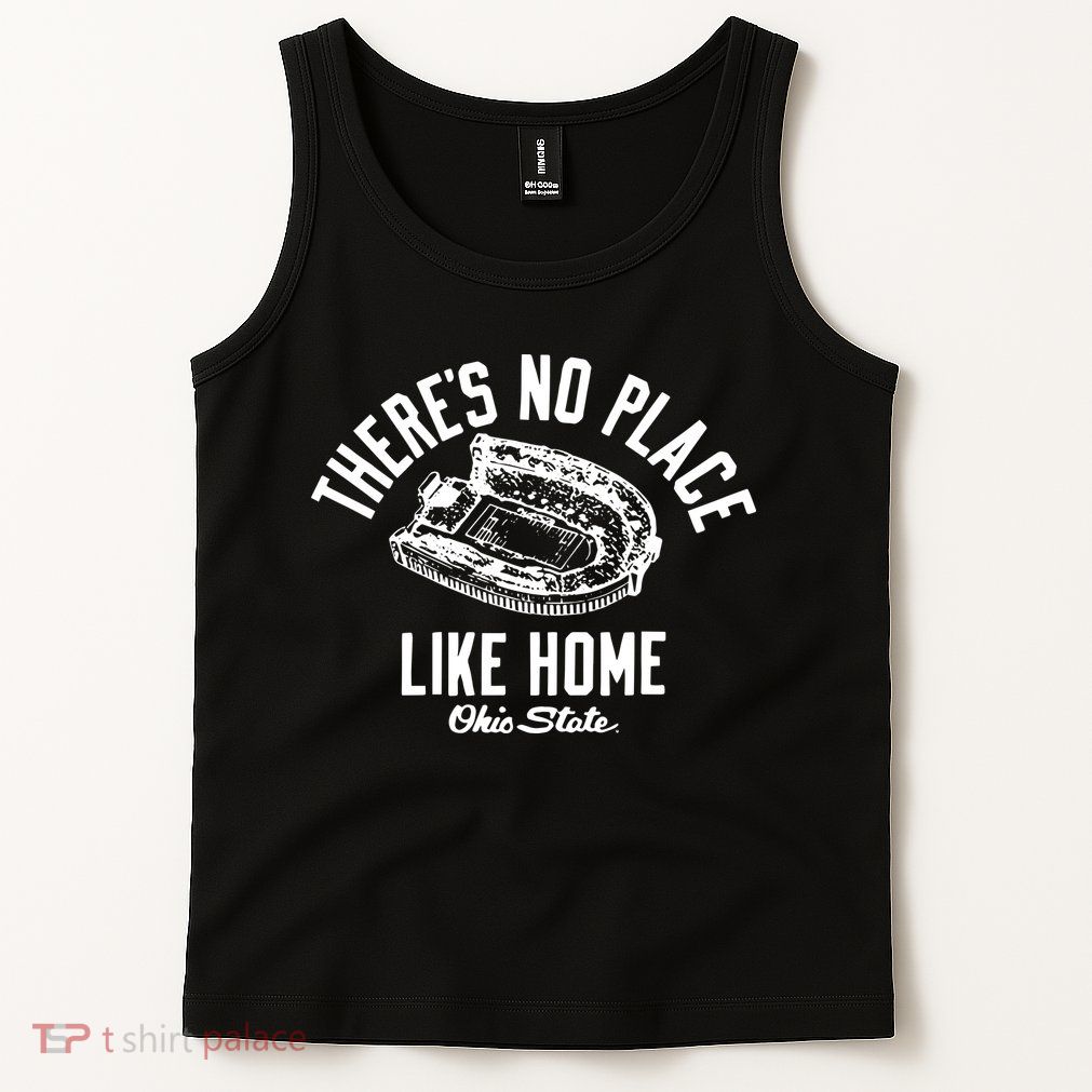 There’S No Place Like Home O.H.I.O State Tank Top