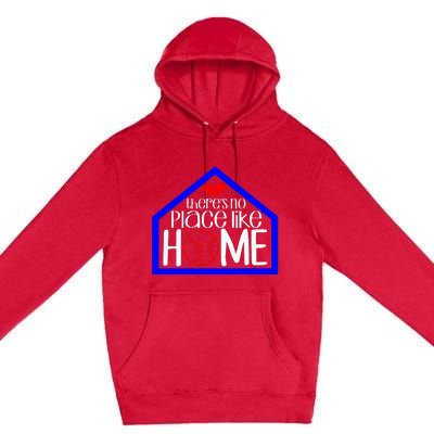 ThereS No Place Like Home Baseball Premium Pullover Hoodie