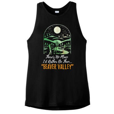 Theres No Place Id Rather Be Than Beaver Valley Funny Adult Humor Ladies PosiCharge Tri-Blend Wicking Tank