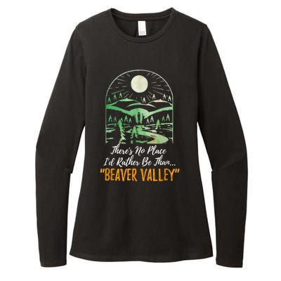 Theres No Place Id Rather Be Than Beaver Valley Funny Adult Humor Womens CVC Long Sleeve Shirt