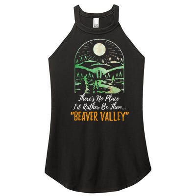 Theres No Place Id Rather Be Than Beaver Valley Funny Adult Humor Women’s Perfect Tri Rocker Tank