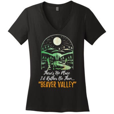 Theres No Place Id Rather Be Than Beaver Valley Funny Adult Humor Women's V-Neck T-Shirt