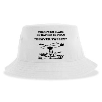 Theres No Place Id Rather Be Than Beaver Valley Funny Adult Humor Sustainable Bucket Hat