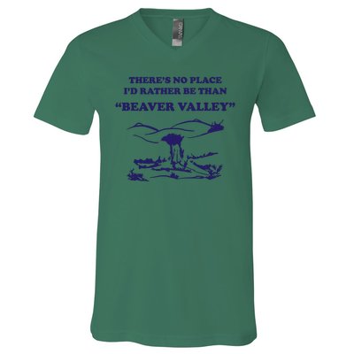 Theres No Place Id Rather Be Than Beaver Valley Funny Adult Humor V-Neck T-Shirt