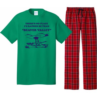 Theres No Place Id Rather Be Than Beaver Valley Funny Adult Humor Pajama Set