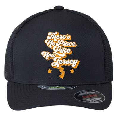 ThereS No Place Like New Jersey Home State Retro Style Flexfit Unipanel Trucker Cap