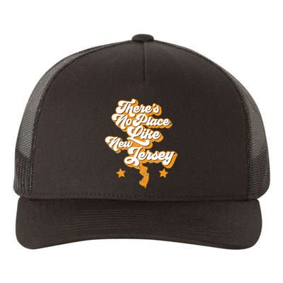 ThereS No Place Like New Jersey Home State Retro Style Yupoong Adult 5-Panel Trucker Hat