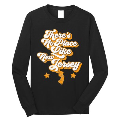 ThereS No Place Like New Jersey Home State Retro Style Long Sleeve Shirt