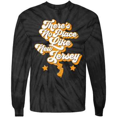 ThereS No Place Like New Jersey Home State Retro Style Tie-Dye Long Sleeve Shirt